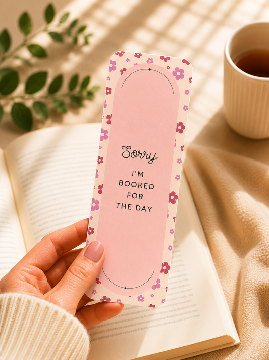 Laminated Bookmark - Booked for The Day